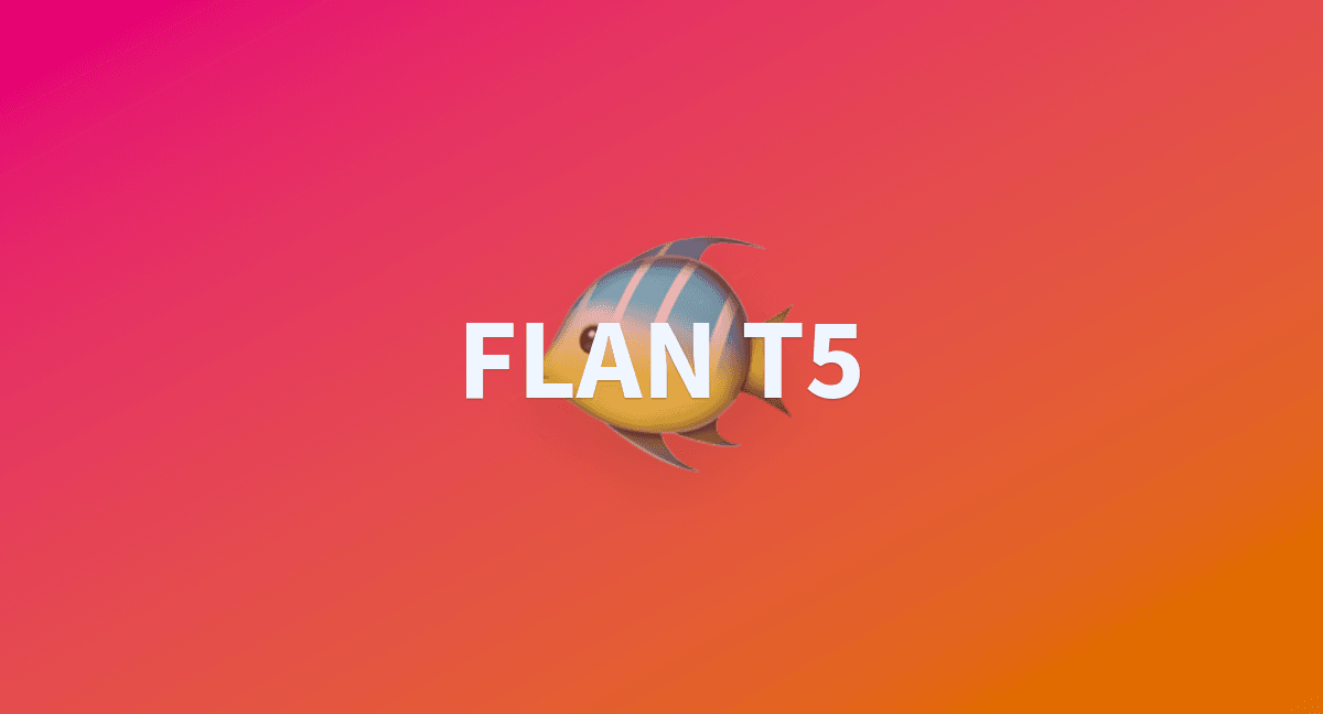 Flan-T5 - official image