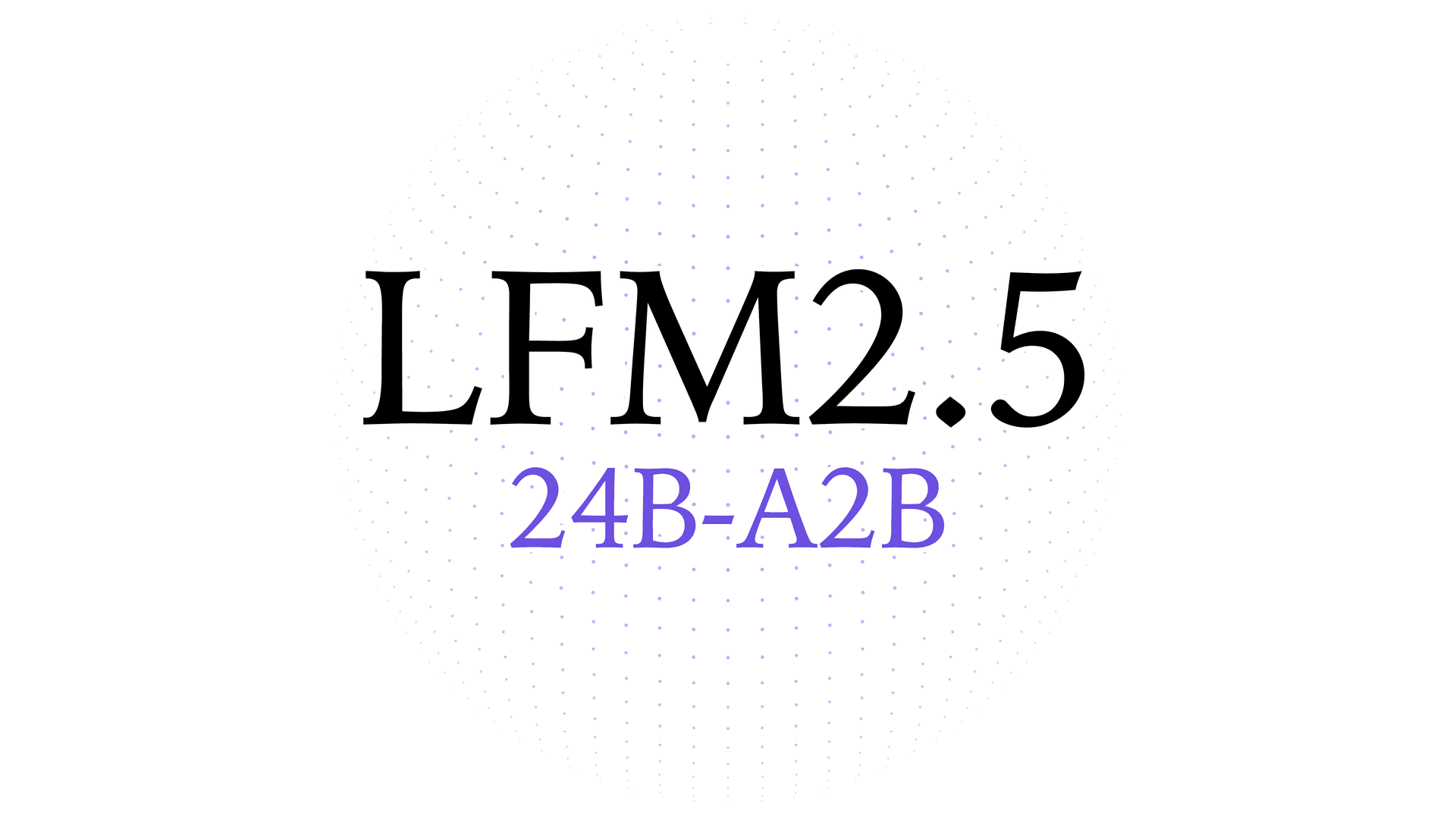 LFM2.5-24B-A2B — key art (Liquid AI)