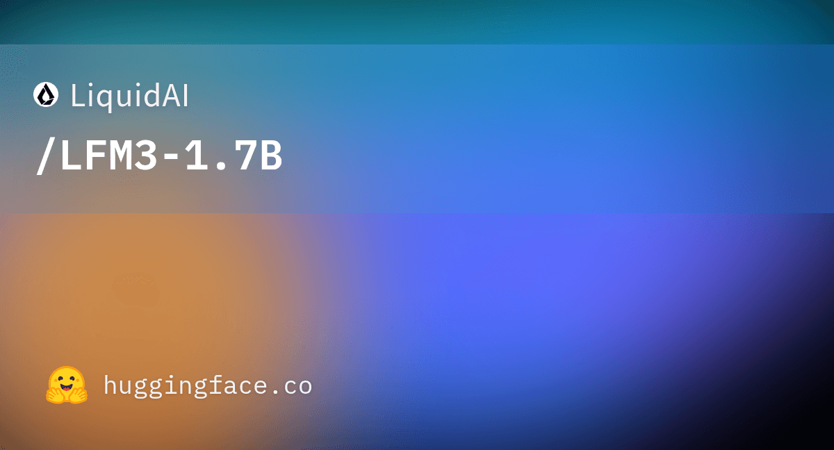 Liquid AI LFM3-1.7B model card